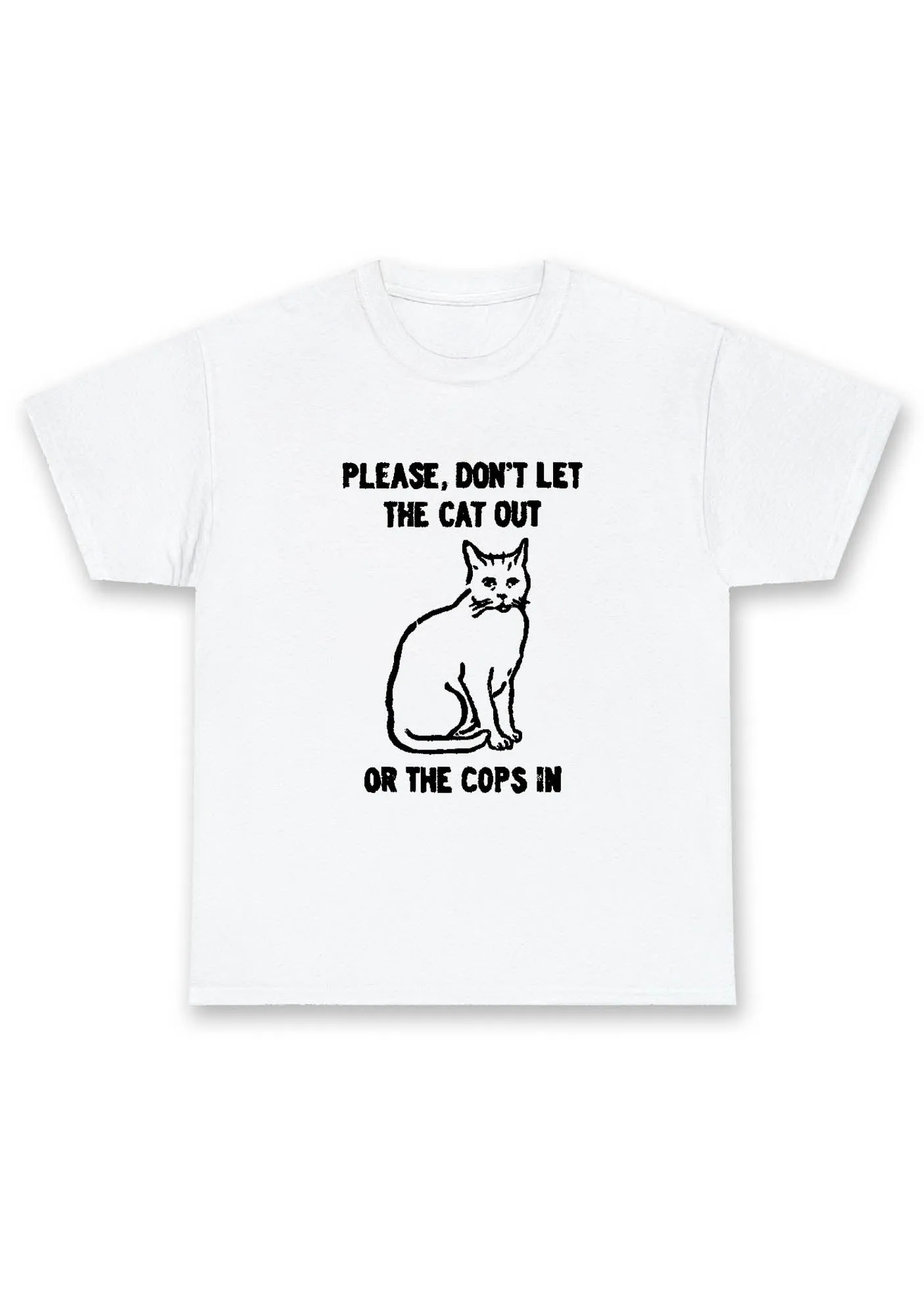 Don't Let The Cat Out Chunky Shirt